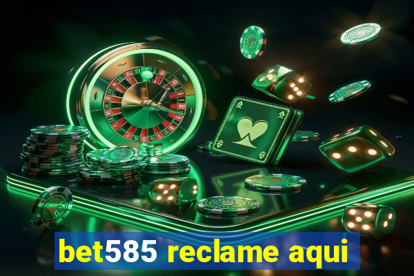 bet585 reclame aqui